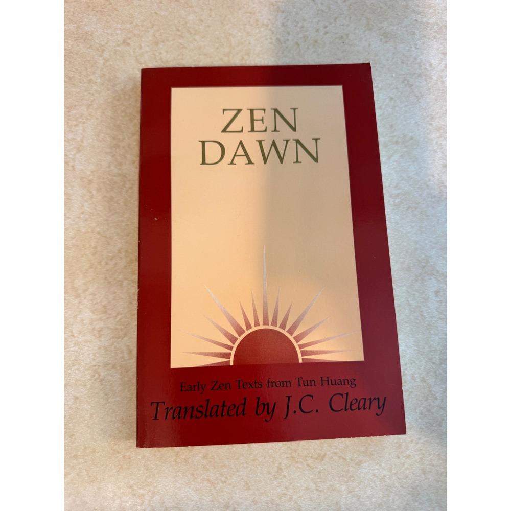 Zen Dawn Early Zen Texts Tun Huang J.C. Cleary Shambhala 1986 First Edition PB